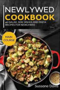 Newlywed Diet : 40+Salad, Side dishes and pasta recipes for a healthy and balanced Newlywed diet