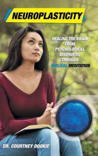 Neuroplasticity : Healing the Brain from Psychological Disorders through Biblical Meditation