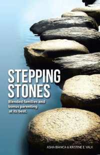 Stepping Stones : Blended Families and Bonus Parenting at Its Best.