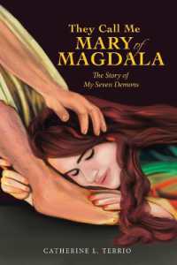 They Call Me Mary of Magdala : The Story of My Seven Demons