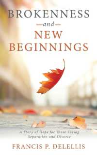 Brokenness and New Beginnings : A Story of Hope for Those Facing Separation and Divorce