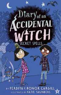 Secret Spells (Diary of an Accidental Witch)