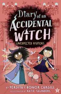 Unexpected Visitors (Diary of an Accidental Witch)
