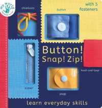 Button! Snap! Zip! : Learn everyday skills (My World) （Board Book）
