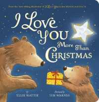 I Love You More than Christmas （Board Book）