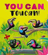 You Can, Toucan! : A Rhyming Countdown Book （Board Book）
