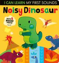 Noisy Dinosaur : With 5 Noisy Parts! (I Can Learn) （Board Book）