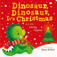 Dinosaur, Dinosaur, It's Christmas （Board Book）