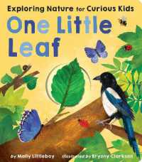 One Little Leaf : Exploring Nature for Curious Kids (One Little) （Board Book）