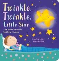 Twinkle, Twinkle Little Star （Board Book）