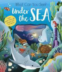 What Can You See? under the Sea (What Can You See?) （Board Book）