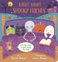 Night Night, Spooky Friends : A Halloween Lift-the-Flap Book （Board Book）