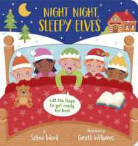 Night Night, Sleepy Elves : A Lift-the-Flap Bedtime Christmas Book （Board Book）