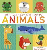 Lift Touch and Learn First Words: Animals （Board Book）