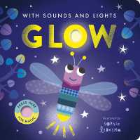 Glow : With Sounds and Lights （Board Book）