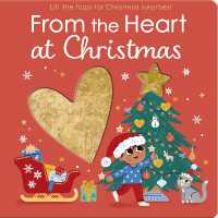 From the Heart at Christmas : Lift the flaps for Christmas surprises! （Board Book）