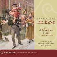 Essential Dickens : Excerpts from a Christmas Carol （Library）