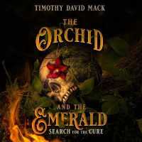 The Orchid and the Emerald : Search for the Cure