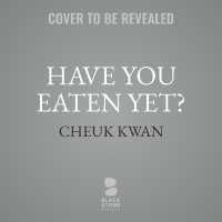 Have You Eaten Yet? : Stories from Chinese Restaurants around the World