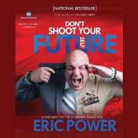 Don't Shoot Your Future Self Lib/E : A Pathway for the Veteran's Transition