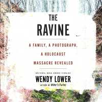 The Ravine : A Family, a Photograph, a Holocaust Massacre Revealed