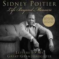 Life Beyond Measure : Letters to My Great-Granddaughter