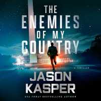 The Enemies of My Country Lib/E : A David Rivers Thriller (Shadow Strike Series Lib/e) （Library）