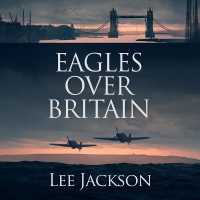 Eagles over Britain (After Dunkirk Series Lib/e) （Library）