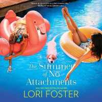 The Summer of No Attachments Lib/E （Library）