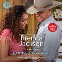 Tempting the Rancher : Featuring: Breaking Bailey's Rules and His Until Midnight （Library）