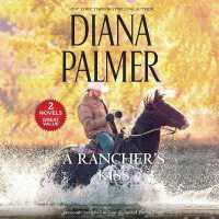 A Rancher's Kiss : A 2-In-1 Collection