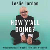 How Y'all Doing? : Misadventures and Mischief from a Life Well Lived （MP3 UNA）