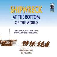 Shipwreck at the Bottom of the World : The Extraordinary True Story of Shackleton and the Endurance