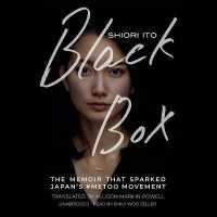 Black Box : The Memoir That Sparked Japan's #Metoo Movement