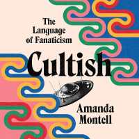 Cultish : The Language of Fanaticism