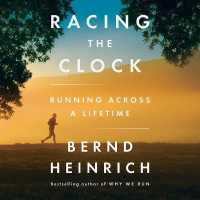 Racing the Clock : Running Across a Lifetime （Library）