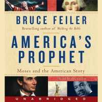 America's Prophet : Moses and the American Story （Library）