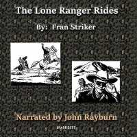 The Lone Ranger Rides Lib/E （Library）
