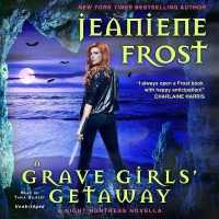 A Grave Girls' Getaway Lib/E : A Night Huntress Novella (Night Huntress Series Lib/e) （Library）