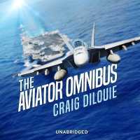 The Aviator Omnibus : The Aviator and the Warfighter (The Aviator: Stories of Future Wars)