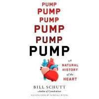 Pump : A Natural History of the Heart （Library）
