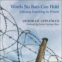 Words No Bars Can Hold : Literacy Learning in Prison