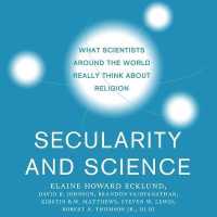 Secularity and Science : What Scientists around the World Really Think about Religion （Library）
