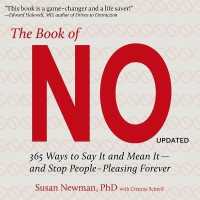 The Book of No : 365 Ways to Say It and Mean It - and Stop People-Pleasing Forever