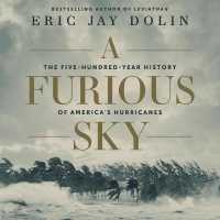 A Furious Sky Lib/E : The Five-Hundred-Year History of America's Hurricanes （Library）