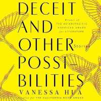 Deceit and Other Possibilities : Stories