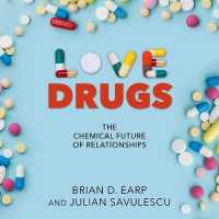 Love Drugs : The Chemical Future of Relationships