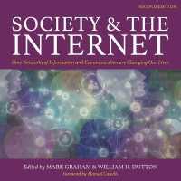 Society and the Internet, 2nd Edition : How Networks of Information and Communication Are Changing Our Lives