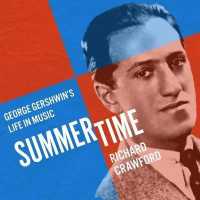 Summertime : George Gershwin's Life in Music （Library）