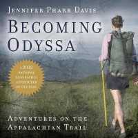 Becoming Odyssa : Adventures on the Appalachian Trail